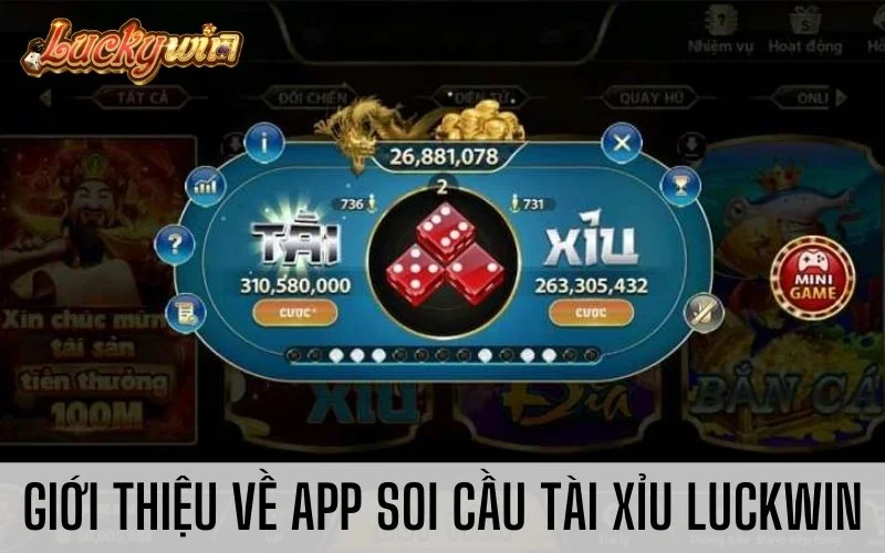 App Soi Cầu Tài Xỉu Luckywin: Gia Tăng Tỷ Lệ Thắng Cược Giới thiệu về App soi cầu Tài Xỉu Luckwin
