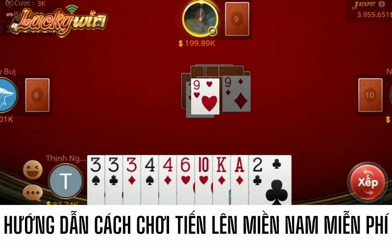 Hướng Dẫn Cách Chơi Tiến Lên Miền Nam Miễn Phí Hướng dẫn cách chơi Tiến lên miền Nam miễn phí