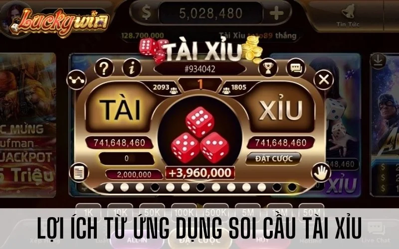 App Soi Cầu Tài Xỉu Luckywin: Gia Tăng Tỷ Lệ Thắng Cược Lợi ích từ ứng dụng soi cầu Tài Xỉu