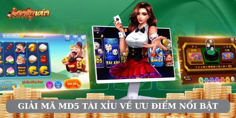Giải Mã MD5 Tài Xỉu - Trò Chơi Công Bằng Tuyệt Đối Giải mã MD5 Tài Xỉu về các ưu điểm nổi bật